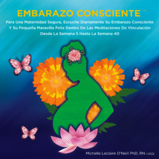Meditaciones - Consciences del Venculo Diario con Embarazo  (Desde la Semana 13 hasta la Semana 40)